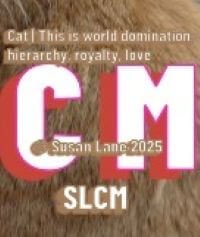 Cat poem image with ColourMine favicon, title ‘Cat -  This is world domination hierarchy, royalty, love,’ and SLCM seal. © Susan Lane 2025