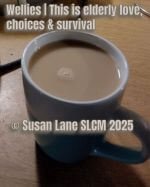 Mug of tea on a wooden surface, representing comfort and routine in a poem about wellies, weather, and elderly resilience.